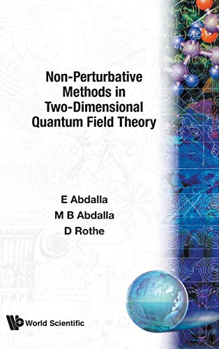 non perturbative methods in two dimensional quantum field theory 1st edition e. abdalla, m. b. abdalla, d.