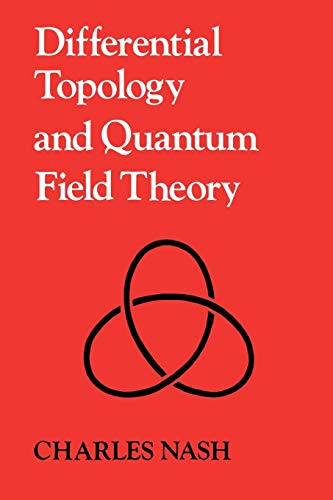 differential topology and quantum field theory 1st edition charles nash 0125140762, 9780125140768