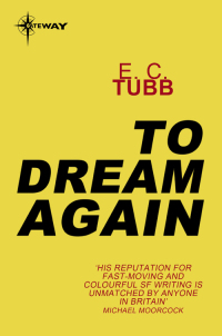 to dream again 1st edition e.c. tubb 0575107715, 9780575107717