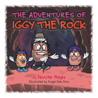the adventures of iggy the rock  jennifer malyka 1482880563, 1482880571, 9781482880564, 9781482880571