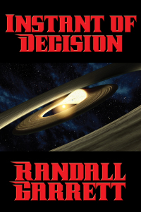 instant of decision 1st edition randall garrett 1515404390, 9781515404392