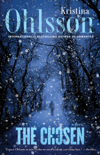 the chosen a novel 1st edition kristina ohlsson 1476734062, 1476734089, 9781476734064, 9781476734088