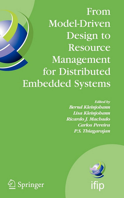 from model driven design to resource management for distributed embedded systems 2006th edition lisa