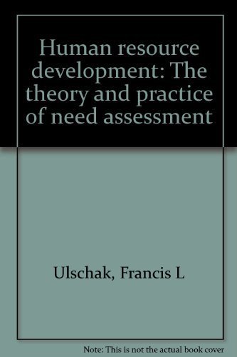 human resource development the theory and practice of need assessment 1st edition frances ulschak 0835929965,