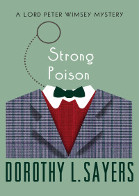 strong poison  dorothy l. sayers 1453258892, 9781453258897