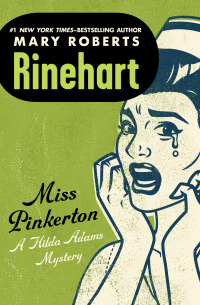 miss pinkerton 1st edition mary roberts rinehart 1504058259, 9781504058254