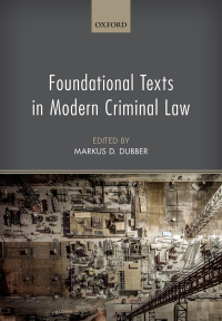 foundational texts in modern criminal law 1st edition markus dirk dubber 0199673624, 9780199673629