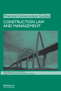 construction law and management 1st edition keith pickavance 1138135879, 9781138135871
