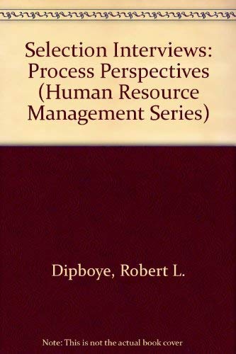 selection interviews process perspectives human resource management series 1st edition dipboye, robert