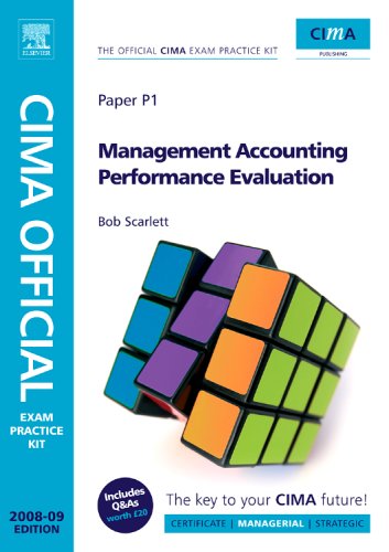 cima official exam practice kit paper p1 management accounting performance evaluation 2009 edition robert