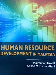 human resource development in malaysia 1st edition maimunah ismail, aahad m osman gani 9673491771,