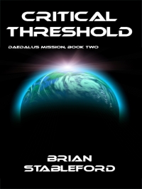critical threshold daedalus mission book two 1st edition brian stableford 1434435571, 9781434435576
