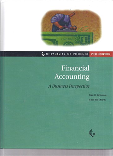 university of phoenix financial accounting a business perspective 7th edition roger h. hermanson, james don
