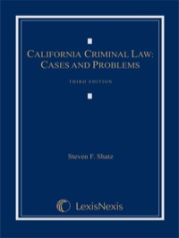 california criminal law cases and problems 3rd edition steven f. shatz 1422481468, 9781422481462
