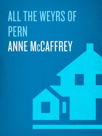 all the weyrs of pern 1st edition anne mccaffrey 0345368932, 0345454057, 9780345368935, 9780345454058