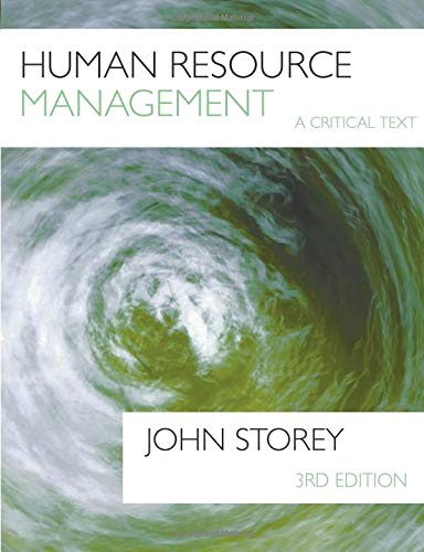 human resource management a critical text 3rd edition john storey 1844806154, 9781844806157
