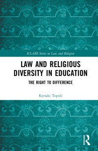law and religious diversity in education the right to difference 1st edition kyriaki topidi 1032335998,