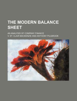 The Modern Balance Sheet An Analysis Of Company Finance