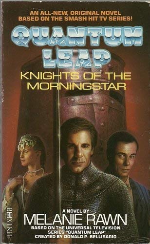 quantum leap knights of the morning star 1st edition ashley mcconnell 0752208055, 9780752208053