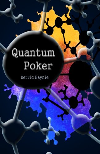 quantum poker 1st edition derric haynie 1475045611, 9781475045611