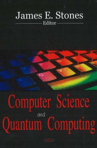 computer science and quantum computing 1st edition james e. stones 1600212344, 9781600212345
