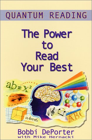 quantum reading the power to read your best 1st edition mike hernacki, bobbi deporter 0945525230,