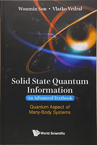 solid state quantum information an advanced textbook quantum aspect of many body systems 1st edition wonmin