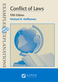 examples and explanations for conflict of laws 5th edition michael h. hoffheimer 1543857949, 9781543857948