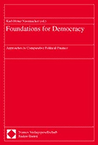 foundations for democracy approaches to comparative political finance 1st edition karl-heinz nassmacher