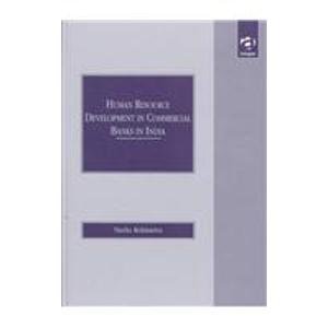human resource development in commercial banks in india 1st edition neelu rohmetra 1859725643, 9781859725641