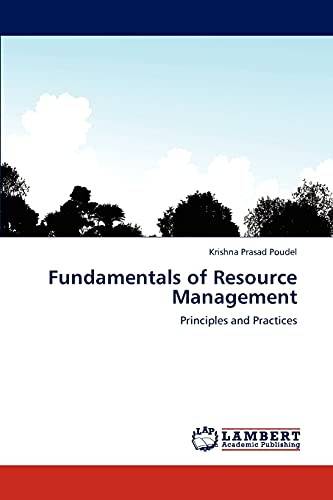 fundamentals of resource management principles and practices 1st edition krishna prasad poudel 3848420392,