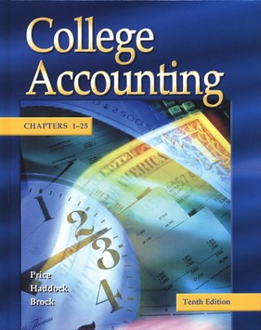 college accounting chapters 1-25 10th edition john ellis price, horace r. brock, m. david haddock