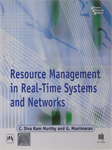 resource management in real time systems and networks 1st edition c. siva ram murthy , g. manimaran