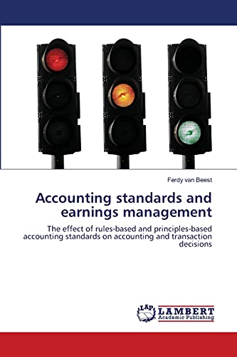 accounting standards and earnings management the effect of rules based and principles based accounting
