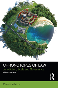 chronotopes of law jurisdiction  scale and governance 1st edition mariana valverde 041571558x, 9780415715584