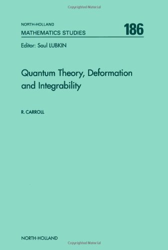 quantum theory deformation and integrability 1st edition r. carroll 0444506217, 9780444506214