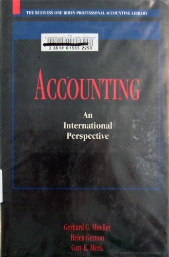 accounting an international perspective 3rd edition gerhard g. mueller, helen gernon, gary meek 0786300078,