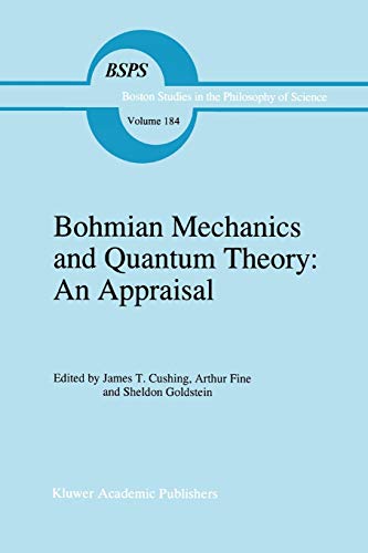 bohmian mechanics and quantum theory an appraisal 1st edition s. goldstein, arthur fine 9048146984,