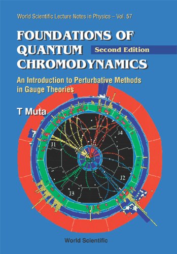 foundation of quantum chromodynamics an introduction to perturbative methods in gauge theories 1st edition