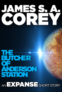 the butcher of anderson station  james s. a. corey 0316204072, 9780316204071