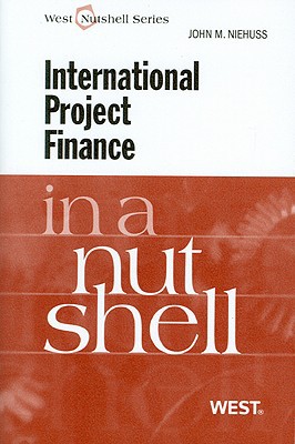 international project finance in a nutshell 1st edition john niehuss 0314265988, 9780314265982