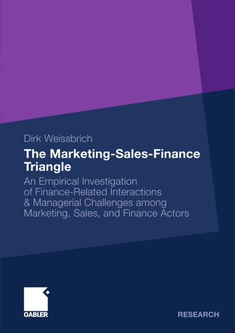the marketing sales finance triangle 1st edition dirk weissbrich 3834984159, 9783834984159