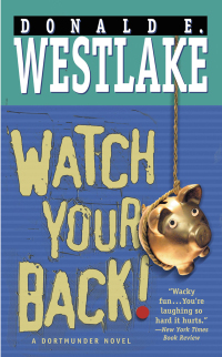 watch your back  donald e. westlake 0892968028, 0446509582, 9780892968022, 9780446509589