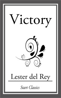 victory 1st edition lester del rey 1633553256, 9788027308989, 9781633553255
