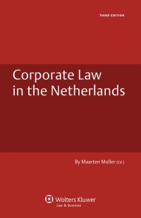 corporate law and practice in the netherlands 3rd edition maarten h. muller 9041128646, 9789041128645