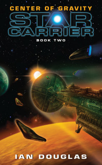 center of gravity star carrier book two 1st edition ian douglas 0061840262, 0062064177, 9780061840265,