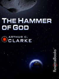 the hammer of god  arthur c. clarke 0795325541, 9780795325540