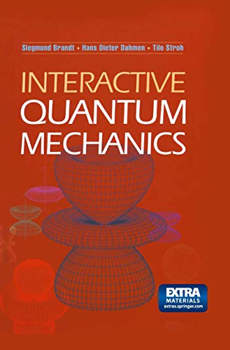 interactive quantum mechanics 1st edition s. brandt, hans d. dahmen, t. stroh 3540238492, 9783540238492