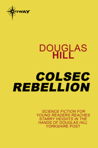 colsec rebellion 1st edition douglas hill 147320268x, 9781473202689