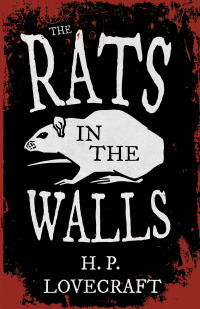 the rats in the walls 1st edition h. p. lovecraft, george henry weiss 1447468287, 1473369096, 9781447468288,